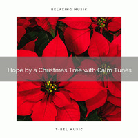 Christmas Sounds, Christmas Party Time - Hope by a Christmas Tree with Calm Tunes