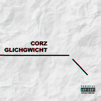 Corz - Glichgwicht (Explicit)