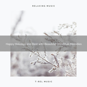 Christmas Sounds, Christmas Party Time - Happy Holidays and Rest with Beautiful Christmas Melodies