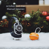 Manuel Jimenez - October Fest Max