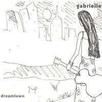 Gabrielle - Dreamtown