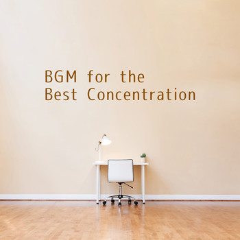 Relax α Wave - BGM for the Best Concentration