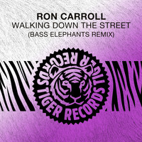 Ron Carroll - Walking Down the Street (Bass Elephants Remix)