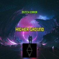 Dutch error / - Higher Ground