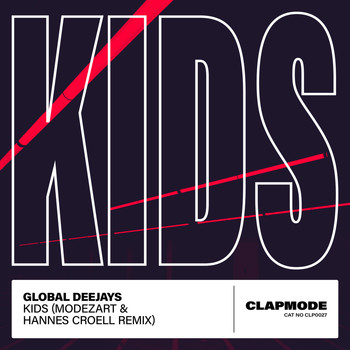Global Deejays - Kids (Modezart & Hannes Croell Remix)