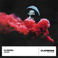 Cladigal - Joker (Explicit)