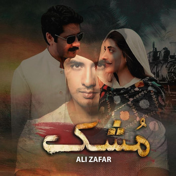 Ali Zafar - Mushk