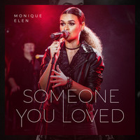 Monique Elen - Someone You Loved