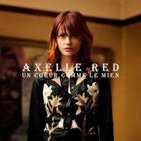 Axelle Red - Un coeur comme le mien