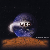 Geo - I Don't Know