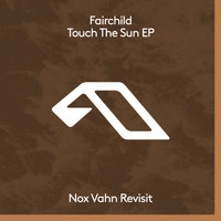 Fairchild - Touch The Sun EP