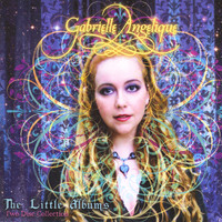 Gabrielle Angelique - The Little Albums