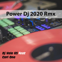 Dj Vale 65 - Power Dj 2020 Rmx