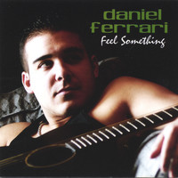 Dan Ferrari - Feel Something