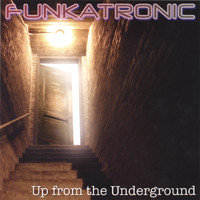 Funkatronic - Up from the Underground