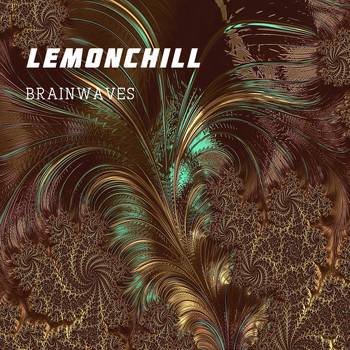 Lemonchill - Brainwaves