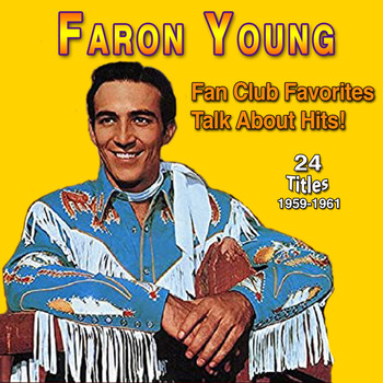 Faron Young - Faron Young - Fan Club Favorites (Talk About Hits (1959-1961))