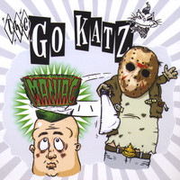 The Go-Katz - Maniac