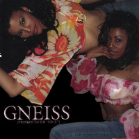 Gneiss - Gneiss (pronounced "Nice") The EP