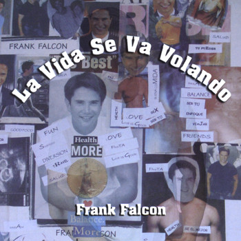 Frank Falcon - La vida se va volando