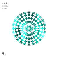 EMEDI - Anom / Shadows