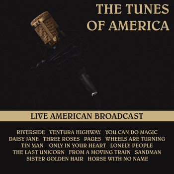 America - The Tunes of America - Live American Broadcast (Live)