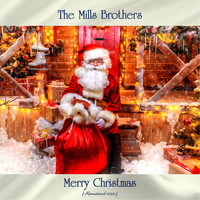 The Mills Brothers - Merry Christmas (Remastered 2020)