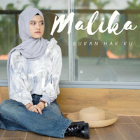 Malika - Bukan Hak Ku