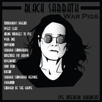 Black Sabbath - Black Sabbath - War Pigs - Live American Dream (Live [Explicit])