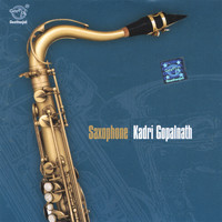 Kadri Gopalnath - Saxophone Kadri Gopalnath