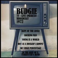 Budgie - Budgie TV - Live American Broadcast - 1972 (Live)
