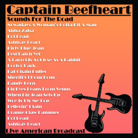 Captain Beefheart - Sounds For the Road - Live American Broadcast (Live)