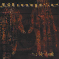 Glimpse - Into My Hands
