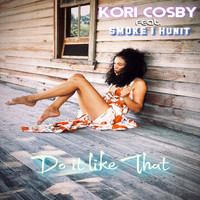 Kori Cosby - Do It Like That
