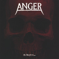 Anger - It Begins
