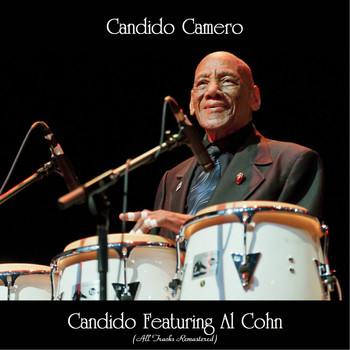 Candido Camero - Candido Featuring Al Cohn (All Tracks Remastered)