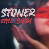 Stoner - Kate Bush
