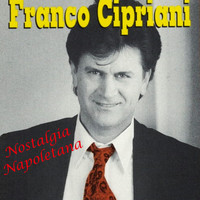 Franco Cipriani - Nostalgia napoletana