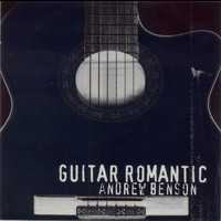 Andrew Benson - Guitar Romantic