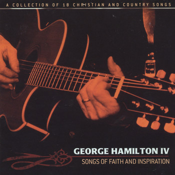 George Hamilton IV - Songs of Faith and Inspiration