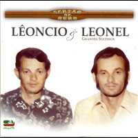 Leôncio & Leonel - Grandes Sucessos