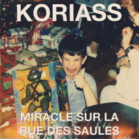 Koriass - Miracle sur la rue des saules