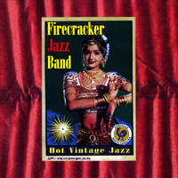 Firecracker Jazz Band - Hot Vintage Jazz
