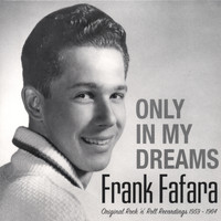 Frank FaFara - Only In My Dreams