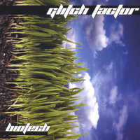 Glitch Factor - Biotech