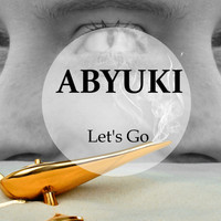 ABYUKI - Let's Go