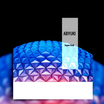 ABYUKI - Super Dnb