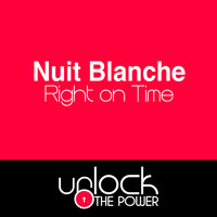 Nuit Blanche - Right on Time