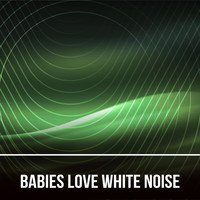 #Whitenoise - Babies Love White Noise (Loopable with no fade)