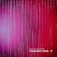 Patt & Groove - Extraordinary Edition - EP